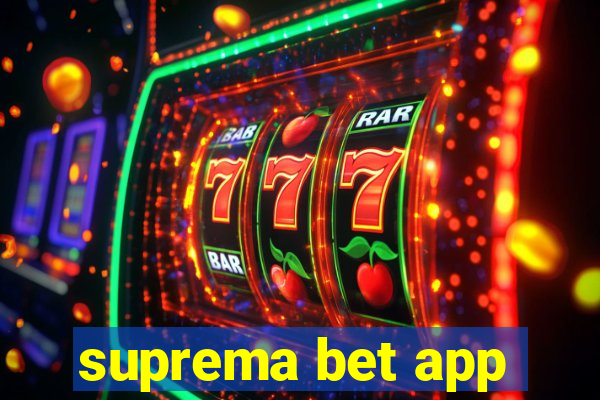 suprema bet app